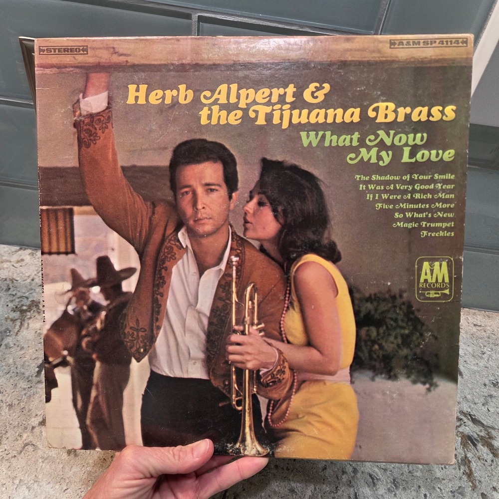 Herb Alpert & the Tijuana Brass What Now My Love Vinyl LP Stereo A&M SP 4114